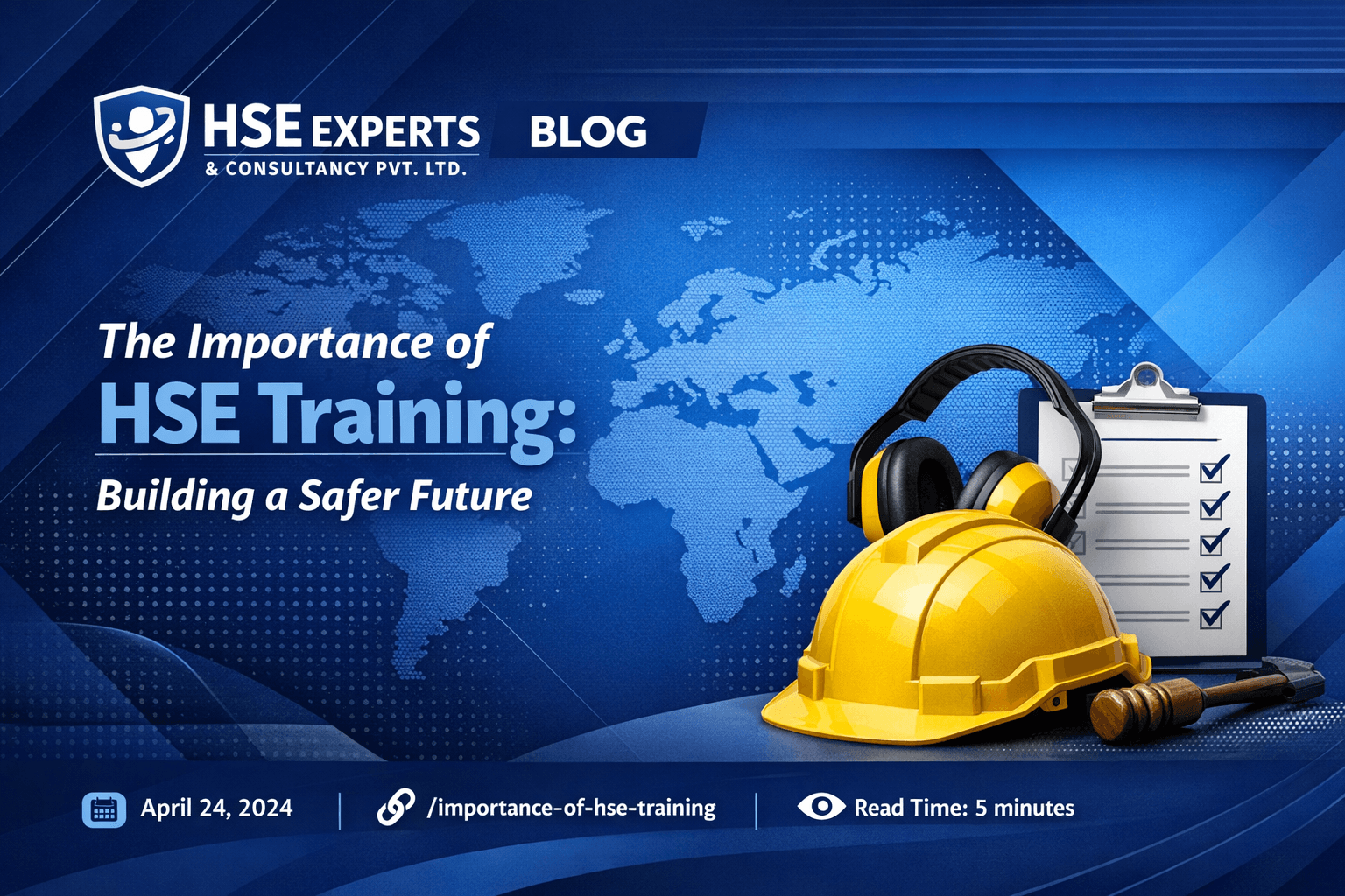 Why HSE Training Matters Today
